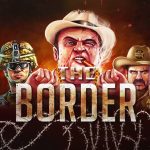 Slot The Border Serta 4 Daya Tarik yang Membuatnya Populer 6 Slot The Border Serta 4 Daya Tarik yang Membuatnya Populer