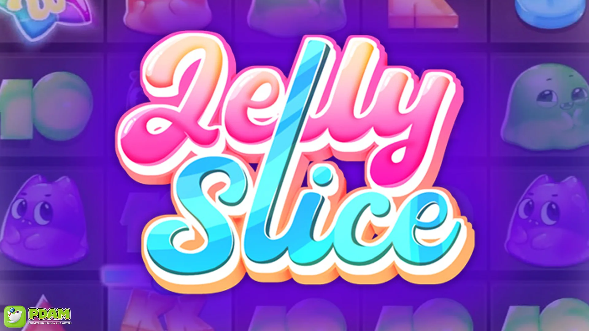 Algoritma Baru Jelly Slice: Pola 4 Level yang Bikin Lo Tepuk Jidat 1 Algoritma Baru Jelly Slice: Pola 4 Level yang Bikin Lo Tepuk Jidat